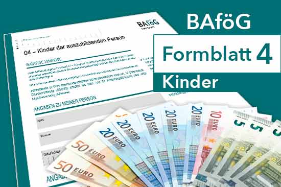 BAföG Formblatt 4 zur Beantragung von Geld für ein Studium – Eigene Kinder
